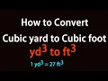 How to Convert Cubic yard to Cubic foot