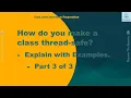 make a class thread safe in Java - part 3 Locks Thread-safe Collections explained with examples