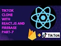 Part 7 TikTok clone with React js and Firebase Malayalam React Tutorials