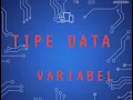 Memahami Tipe Data dan Variabel Pemrograman Dasar