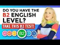 Lagu Do you have B2 ENGLISH? Take this test!