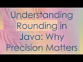 Understanding Rounding in Java Why Precision Matters