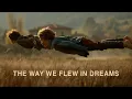 Download Lagu The way I flew in my dreams as a kid.