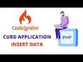 INSERT DATA INTO DATABASE USING CODEIGNITER PHP FRAMEWORK CURD APPLICATION USING CODEIGNITER