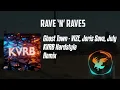 Ghost Town - VIZE, Joris Sava, July (KVRB Hardstyle Remix) | Rave 'N' Raves