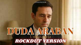 duda araban rockdut version uun sagita cover spai musik