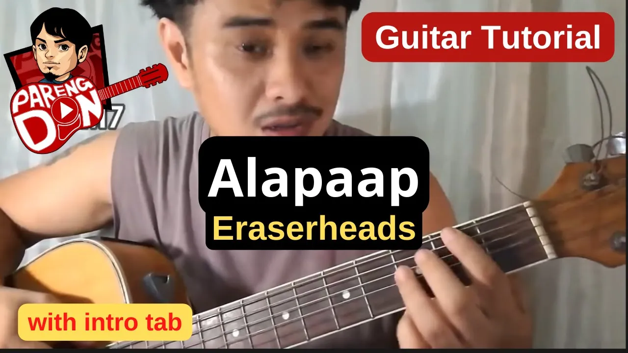 ALAPAAP Chords guitar tutorial + intro tab - 2 options (classic Eraserheads)