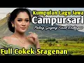 Download Lagu CAMPURSARI GAYENG PALING ENAK FULL ALBUM TERPOPULER || SRAGENAN CAMPURSARI TERBARU