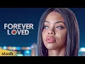Download Lagu Forever Loved | Romance Drama | Full Movie | Black Cinema