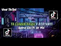 Download Lagu DJ Ya Cuman Kamu X Beryanyi Jedag Jedug Viral TikTok 2022!! - Sahrul Ckn MP3