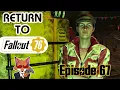 Return to Fallout 76 2024 Episode 67 - What Slept Beneath