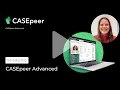 Introducing CASEpeer Advanced Overview