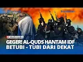 Download Lagu Pertempuran Shuja'iya Memanas: Pasukan Al-Quds Gempur Tentara Israel Jarak Dekat!