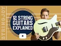 12 String Guitars Explained