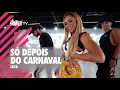 Só Depois do Carnaval - Lexa | FitDance TV (Coreografia Oficial)