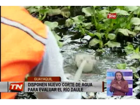 Disponen nuevo corte de agua para evaluar el río Daule