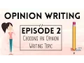 Lagu Opinion Writing for Kids | Episode 2 | Choosing a Topic