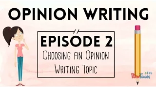 Opinion Writing for Kids Episode 2 Choosing a Topic