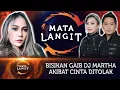 Download Lagu 109 - BISIKAN GAIB DAN REZEKI MACET AKIBAT CINTA DITOLAK DJ. MARTHA. MP3