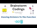 Tutorial 46 - Passing Pointers To The Function In GO Golang For Begginers