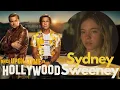 SYDNEY SWEENEY was in Once Upon A Time In Hollywood