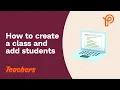 Prodigy Teachers How to create a class and add students