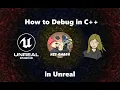 How to Debug in C Unreal Tutorial