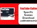Online Youtube Cutter Free Selected Time line - i Know Tamil