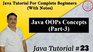 Java OOPs Concept Part-3 Object Oriented Programming Java tutorial for Complete Beginners