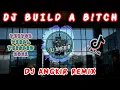 Download Lagu DJ BUILD A B!TCH || DJ TIKTOK VIRAL TERBARU 2022!!! || DJ ANGKIR REMIX 📀