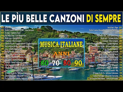 Download MP3 Musica Italiana anni 60 70 80 i Migliori || Le Più Belle Canzoni Italiane Di Sempre 🎶