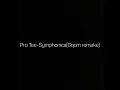 Pro tee-Symphonica(gqom remake)