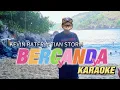Download Lagu BERCANDA versi KARAOKE  (KEVIN RATER ft TIAN STORM)