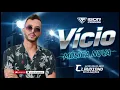 Lagu VICIO - IGOR FERRARI @ClaudinhoDivulgacoesOfcial 