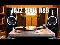 Lagu Soepel jazz x soulvolle R\u0026B | Ontspannende instrumentals voor rustige en gezellige momenten