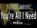 Download Lagu You're all i need - White Lion (Acoustic karaoke)