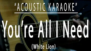 Download You're all i need - White Lion (Acoustic karaoke) MP3