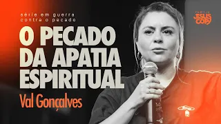 APATIA ESPIRITUAL | VAL GONÇALVES