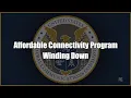 Affordable Connectivity Program Is Winding Down