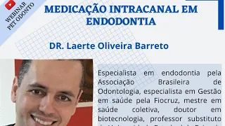 MEDICAÇÃO INTRACANAL EM ENDODONTIA - PET WEBINAR