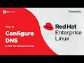 How to Configure DNS in Red Hat Enterprise Linux l Red Hat l - NTP Academia