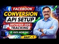 How to Set Up Facebook Pixel Meta Conversion API Facebook CAPI Setup Browser Side 2026 Part-01