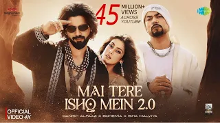 Main Tere Ishq Mein 2.0 (Full Video) Danish Alfaaz, Bohemia, Isha Malviya | Latest Hindi Song 2026
