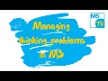 Managing thinking problems in MS