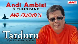 Download Andi Ambisi Situmorang \u0026 Friend’s - Tarduru  (Official Musik Video) Lagu Batak Terbaru MP3