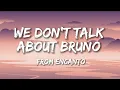 We don't talk about Bruno - Encanto (Lyrics)