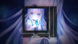 Download 「Nightcore」Heroine (Back Number) With Sub CC MP3