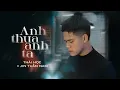Download Lagu Anh Thua Anh Ta - Thái Học x Jin Tuấn Nam || anh ấy hơn anh vậy à ......