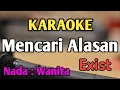 Download Lagu MENCARI ALASAN - KARAOKE || NADA WANITA CEWEK || Pop Nostalgia || Exist || Live Keyboard
