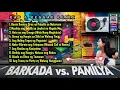 Lagu BARKADA VS PAMILYA | New Trending Songs | Rap \u0026 Reggae Remix | Music Eyecon @muzhikaxl